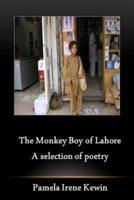 The Monkey Boy of Lahore, A Selection of Poetry