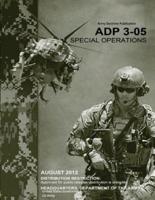 Army Doctrine Publication ADP 3-05 Special Operations August 2012
