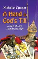 A Hand in God's Till: A Story of Love, Tragedy and Hope