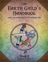 The Earth Child's Handbook - Book 2