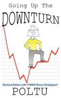 Going Up the Downturn