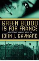 Green Blood Is for France
