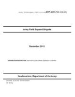 Army Techniques Publication ATP 4-91 (FMI 4-93.41) Army Field Support Brigade December 2011