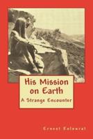 His Mission on Earth