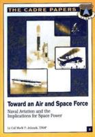 Toward an Air and Space Force