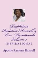 Prophetess Ramona Haswell's Live Devotionals - Volume 1