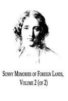 Sunny Memories Of Foreign Lands Volume 2