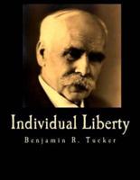 Individual Liberty (Large Print Edition)