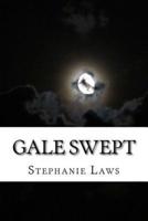 Gale Swept