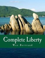 Complete Liberty (Large Print Edition)
