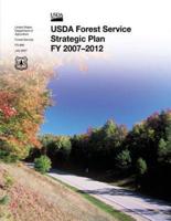 USDA Forest Service Strategic Plan Fy 2007-2012