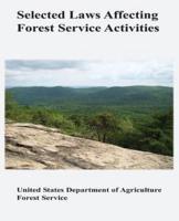 Selected Laws Affecting Forest Service Activities