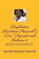 Prophetess Ramona Haswell's "Live" Devotionals - Volume 2