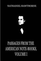 Passages From The American Note-Books, Volume I
