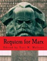 Requiem for Marx (Large Print Edition)