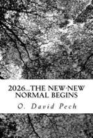 2026...The New-New Normal Begins