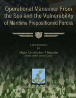 Operational Maneuver from the Sea and the Vulnerability of Maritime Prepositioned Forces
