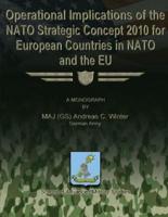 Operational Implications of the NATO Strategic Concept 2010 for European Countries in NATO and the Eu