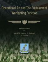 Operational Art and the Sustainment Warfighting Function