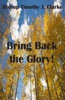 Bring Back the Glory