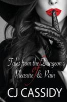 Tales from the Dungeon of Pleasure & Pain