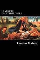 Le Morte D'Arthur Vol.I