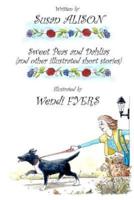 Sweet Peas and Dahlias (And Other Illustrated Short Stories)