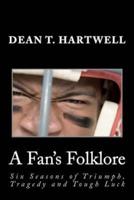 A Fan's Folklore