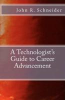A Technologists Guide to Career Advancement