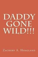 Daddy Gone Wild