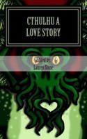 Cthulhu a Love Story