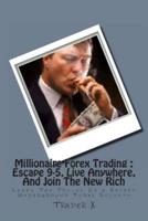 Millionaire Forex Trading