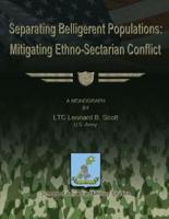 Separating Belligerent Populations