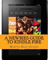A Newbies Guide to Kindle Fire