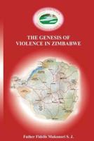 The Genesis of Violence in Zimbabwe