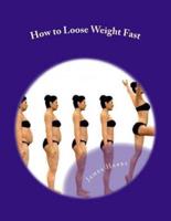 How to Loose Weight Fast