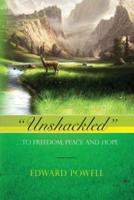 "Unshackled"