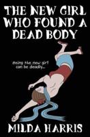 The New Girl Who Found a Dead Body