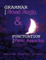 Grammar Without Road Rage & Punctuation Without Panic Attacks