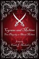 Cyrano and Molière: Five Plays by or About Molière