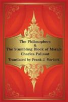 The Philosophers & The Stumbling Block of Morals: Two Plays
