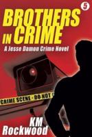 Brothers in Crime: Jesse Damon Crime Novel #5