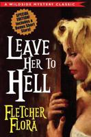 Leave Her to Hell: Special Bonus Edition