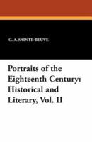Portraits of the Eighteenth Century: Historical and Literary, Vol. II