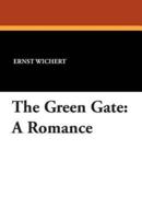 The Green Gate: A Romance