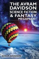 The Avram Davidson Science Fiction & Fantasy MEGAPACK®