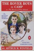 The Rover Boys in Camp: or, The Rivals of Pine Island