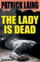 The Lady is Dead