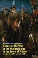 History of the War in the Peninsula and in the South of France: from the Year 1807 to the Year 1814 (Vol. 4)