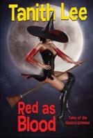 Red as Blood: Tales of the Sisters Grimmer